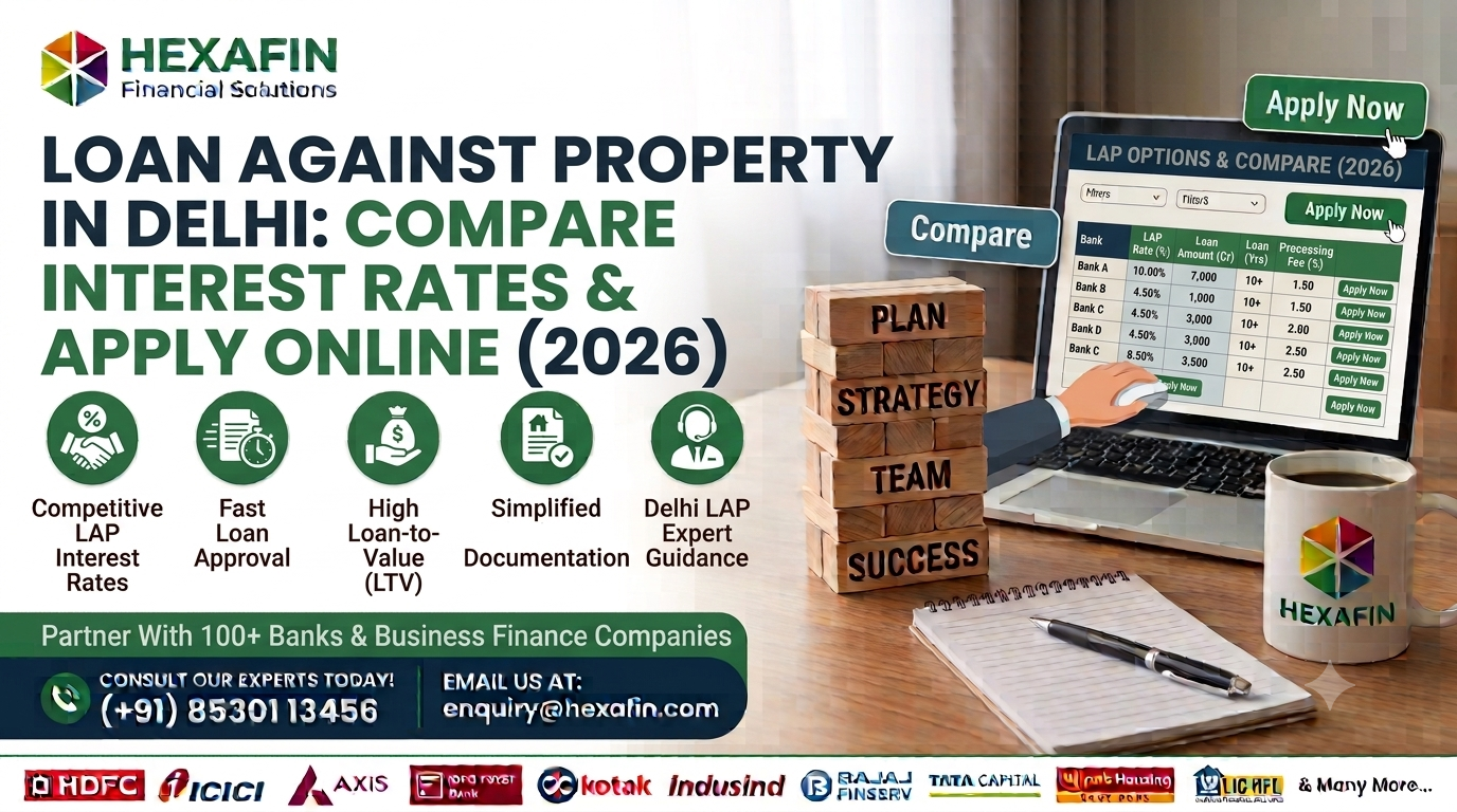 Blog 11 Apply for a Loan Against Property in Delhi with low interest rates and flexible tenures